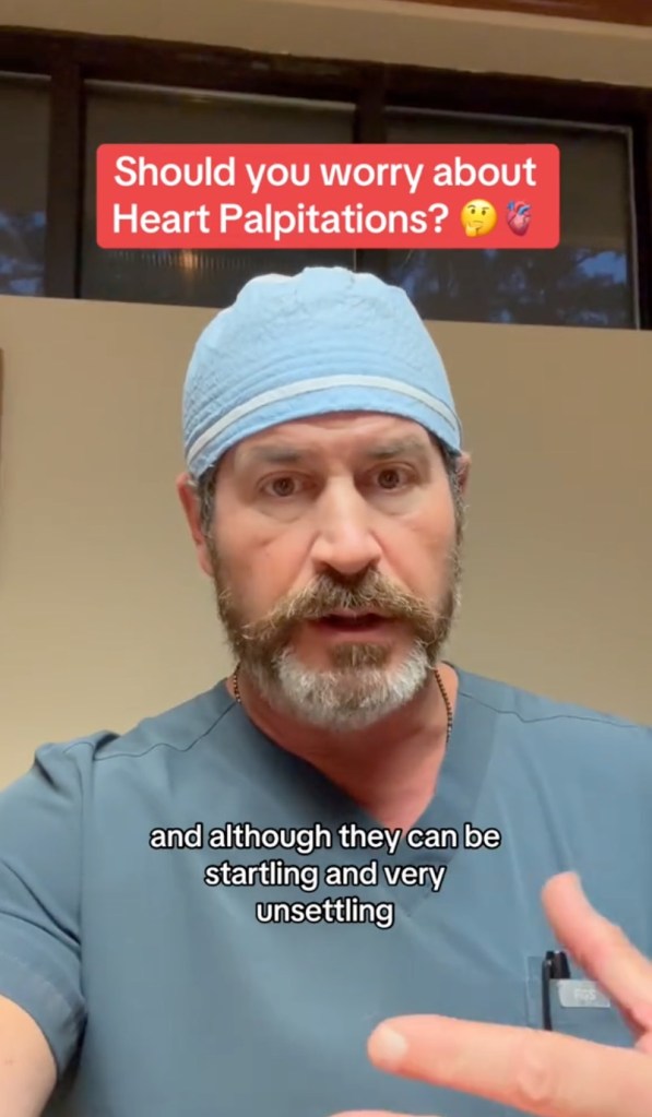 While the heartbeat can be "surprising and very disturbing," Georgia-based heart surgeon Jeremy London assures that they are very rarely dangerous or life-threatening.